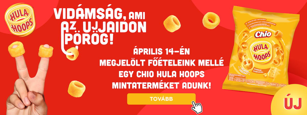 A jelölt főételekhez Chio Hula Hoops termékmintát adunk!