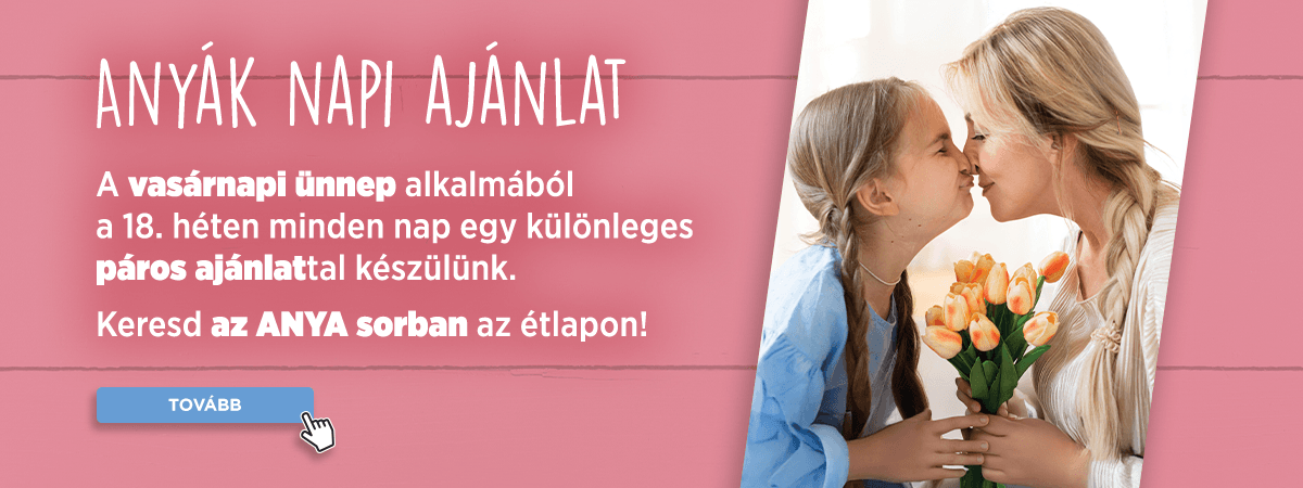 Anyák napi kínálatunk!