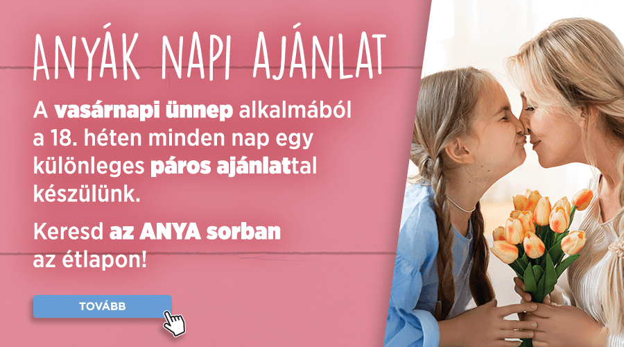 Anyák napi kínálatunk!