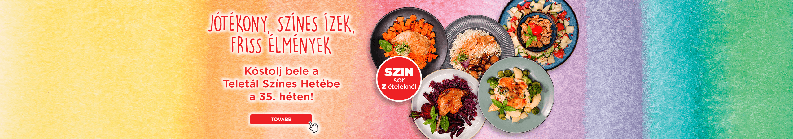 Színes ételek a SZIN sorban!