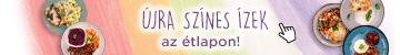 Színes ételek újra az étlapon!