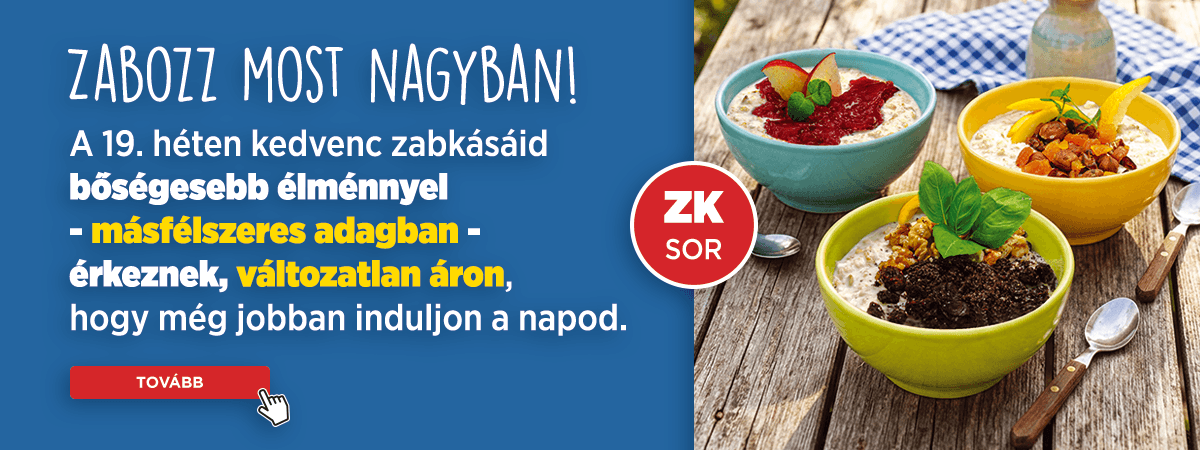 A héten 1,5x ZabKása, változatlan áron!