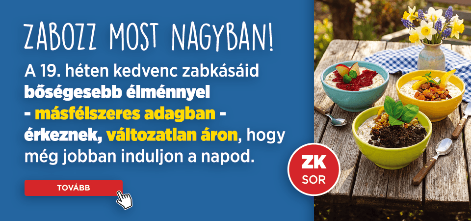 A héten 1,5x ZabKása, változatlan áron!