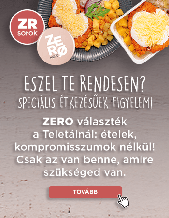 ZERO ételek a ZR sorokban!