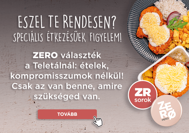 ZERO ételek a ZR sorokban!
