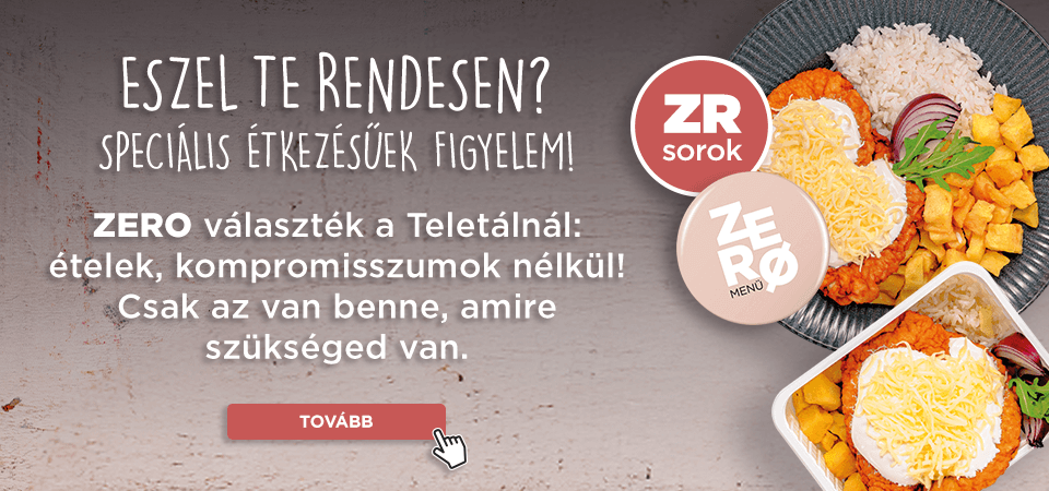 ZERO ételek a ZR sorokban!