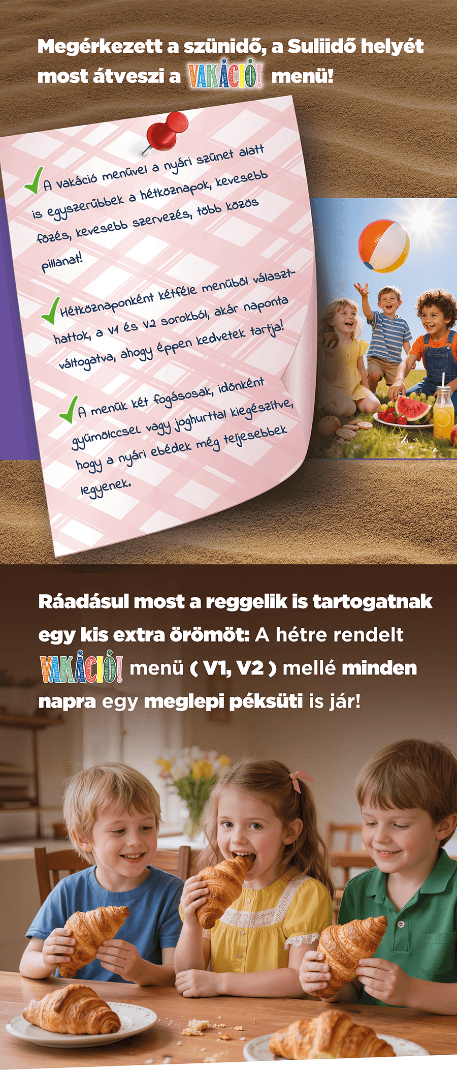 Megérkezett a szünidő, a Suliidő helyét most átveszi a Vakáció menü!